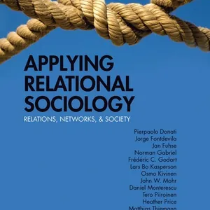 Applying Relational Sociology