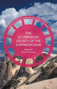 Ecumenical Legacy of the Cappadocians