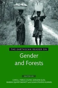 Earthscan Reader on Gender and Forests