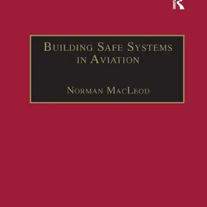 Building Safe Systems in Aviation