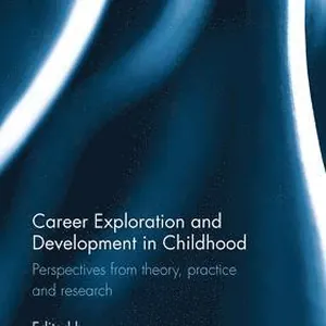 Career Exploration and Development in Childhood