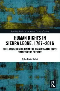 Human Rights in Sierra Leone, 1787-2016