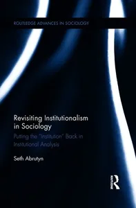 Revisiting Institutionalism in Sociology