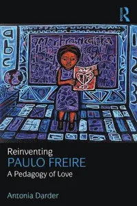 Reinventing Paulo Freire