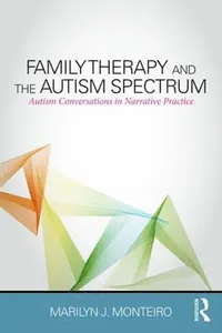 Family Therapy and the Autism Spectrum