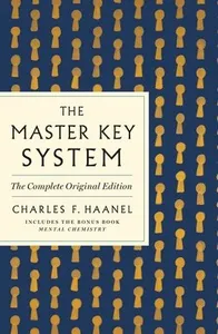 Master Key System: The Complete Original Edition