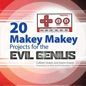 20 Makey Makey Projects for the Evil Genius