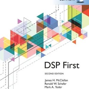 Digital Signal Processing First, Global Edition