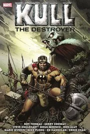 Kull the Destroyer: The Original Marvel Years Omnibus