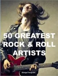 50 Greatest Rock & Roll Artists