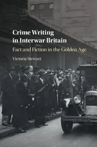 Crime Writing in Interwar Britain