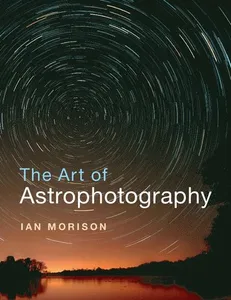 The Art of Astrophotography
