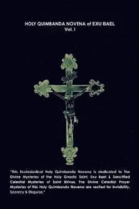 Holy Quimbanda Novena, Exu Bael, Vol. I