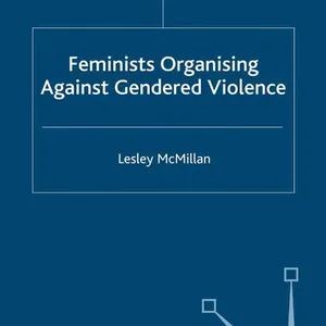 Feminists Organising Against Gendered Violence