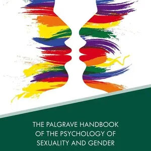 Palgrave Handbook of the Psychology of Sexuality and Gender
