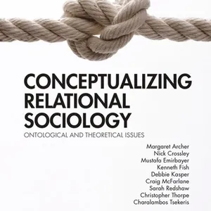Conceptualizing Relational Sociology