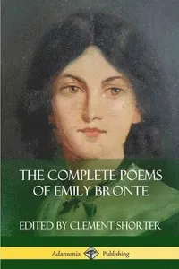 Complete Poems of Emily Bronte (Poetry Collections)