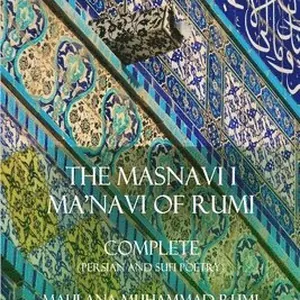 Masnavi I Ma'navi of Rumi: Complete (Persian and Sufi Poetry)