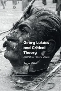 Georg Lukács and Critical Theory