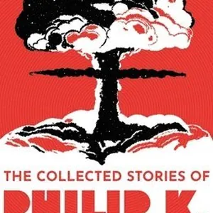 Collected Stories of Philip K. Dick Volume 1