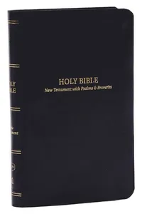 KJV Holy Bible: Pocket New Testament with Psalms and Proverbs, Black Leatherflex, Red Letter, Comfort Print: King James Version