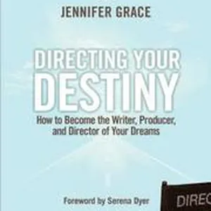 Directing Your Destiny