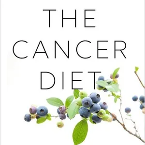 Cancer-Free with Food: A Step-By-Step Plan with 100+ Recipes to Fight Disease, Nourish Your Body & Restore Your Health