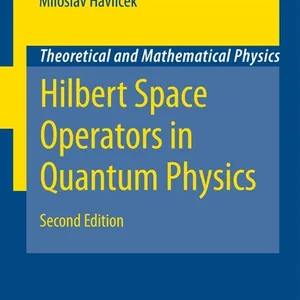 Hilbert Space Operators in Quantum Physics