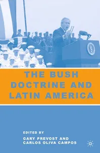 Bush Doctrine and Latin America