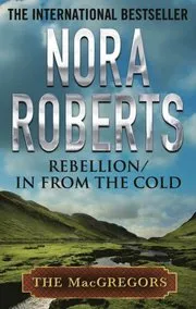 Rebellion & In From the Cold