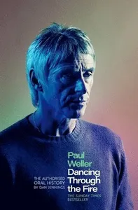 Paul Weller: Dancing Through the Fire