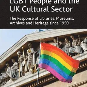 LGBT People and the UK Cultural Sector