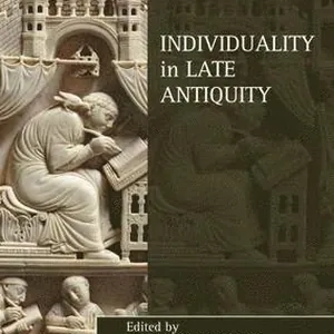 Individuality in Late Antiquity