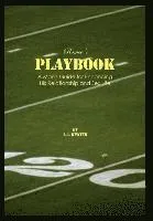 Romeo's Playbook: A Man's Guide for Enhancing His Relationship and Sex Life