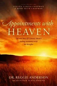 Appointments with Heaven