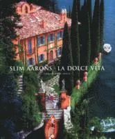 Slim Aarons: La Dolce Vita