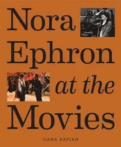Nora Ephron at the Movies