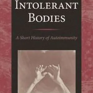 Intolerant Bodies
