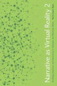 Narrative as Virtual Reality 2