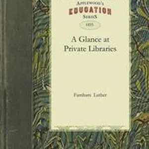 Glance at Private Libraries