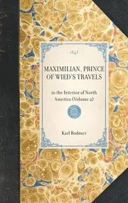 Maximilian, Prince of Wied's Travels