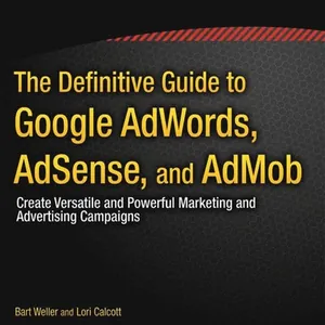 Definitive Guide to Google AdWords