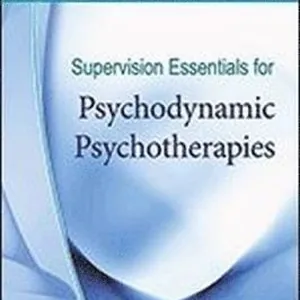 Supervision Essentials for Psychodynamic Psychotherapies
