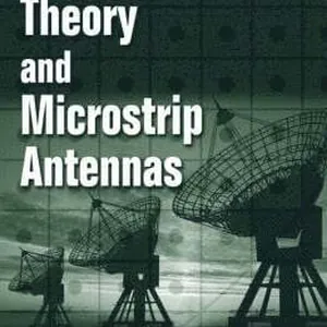Antenna Theory and Microstrip Antennas