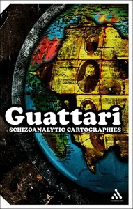 Schizoanalytic Cartographies