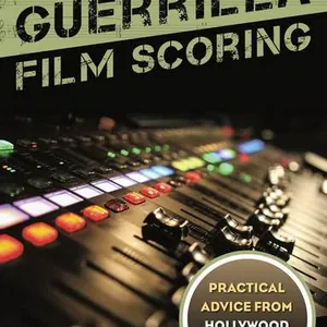 Guerrilla Film Scoring