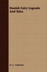 Danish Fairy Legends And Tales