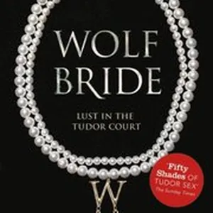 Wolf Bride (Lust in the Tudor court - Book One)