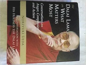 Dalai Lama on What Matters Most