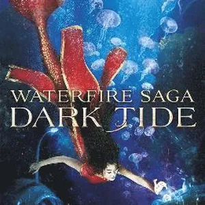 Waterfire Saga: Dark Tide